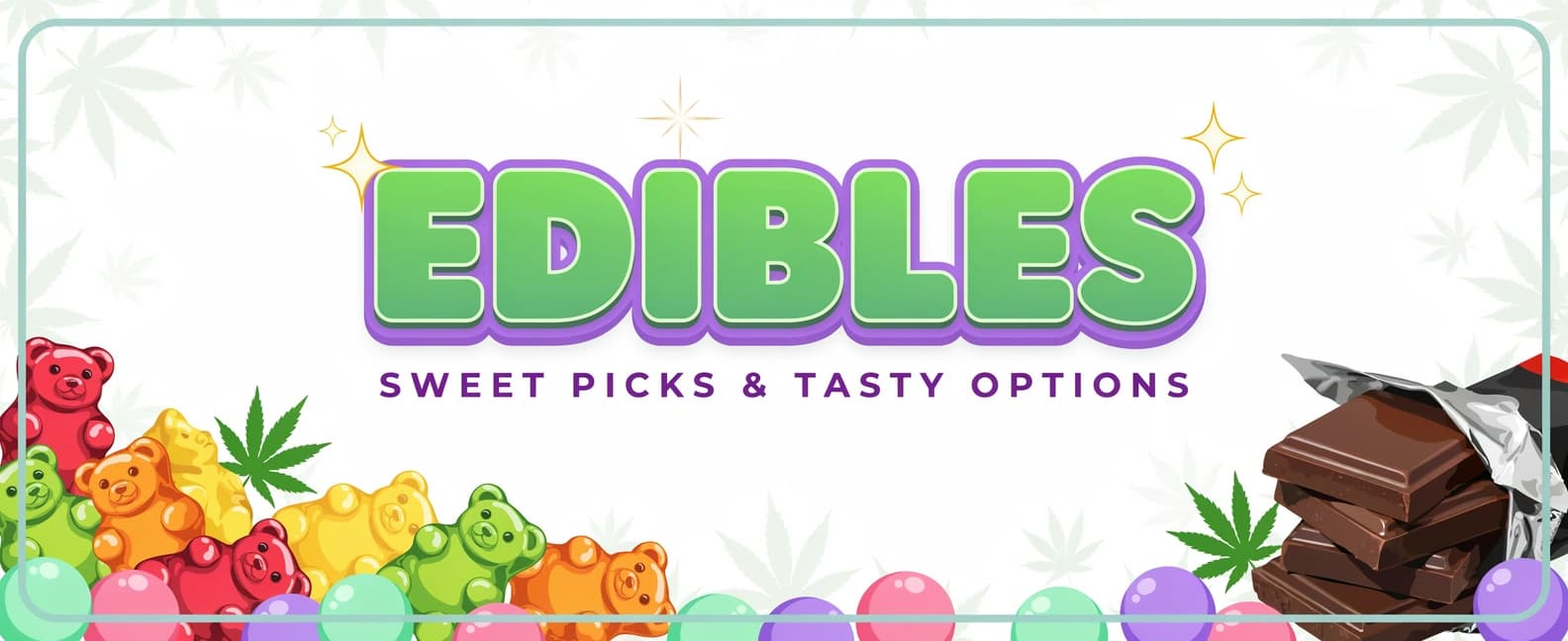 EDIBLES • PREROLLS • MORE Pleasant Cannabis banner