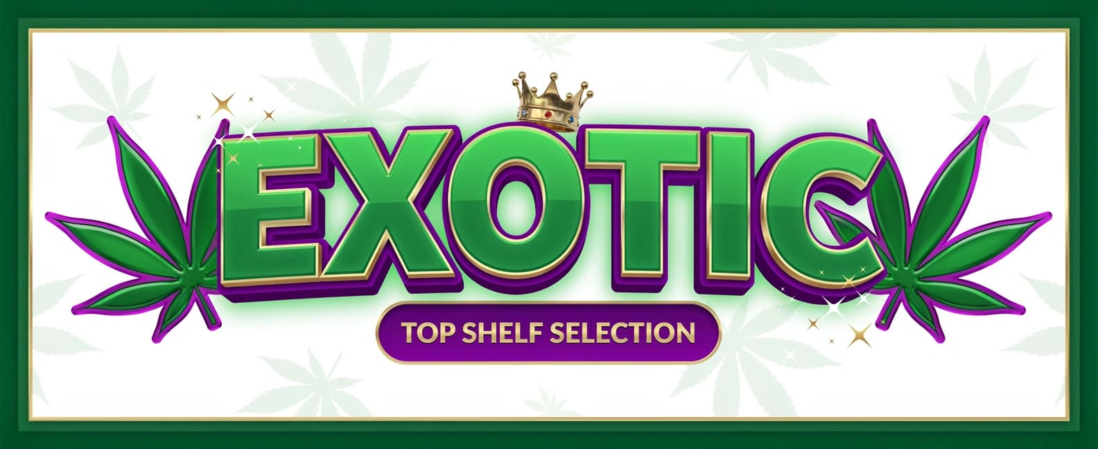 EXOTIC WEED Pleasant Cannabis banner